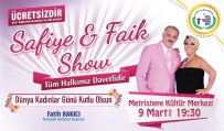 SAFIYE SOYMAN - Bozüyük Belediyesi'nin Kadınlar Günü Programında Safiye Ve Faik Sevenleriyle Buluşuyor