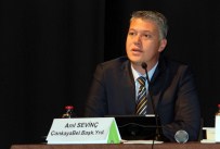 ALI KÜÇÜKAYDıN - Küresel İklim Değişikliğinin Sonuçları Çankaya'da Masaya Yatırıldı