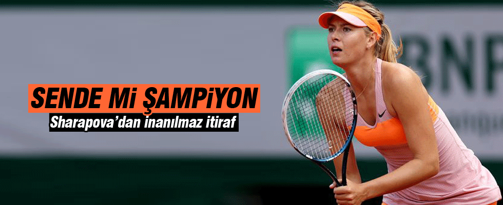 Sharapova'dan doping itirafı