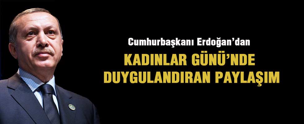 Cumhurbaşkanı Erdoğan'dan duygulandıran paylaşım