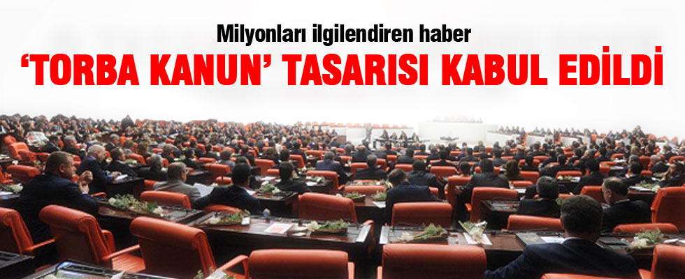 'Torba kanun' tasarısı kabul edildi