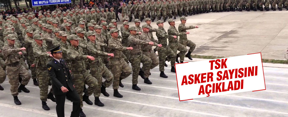 TSK asker sayısını açıkladı