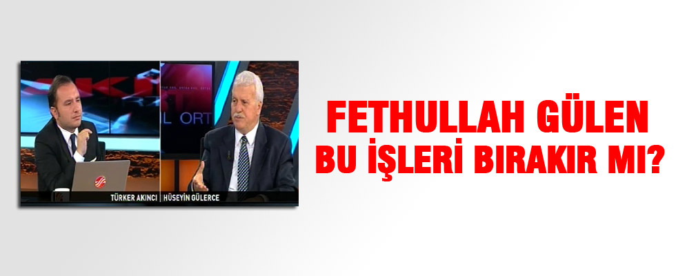 Fethullah Gülen bu işleri bırakır mı? Gülerce yanıtladı...