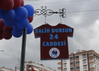 İBRAHIM SAĞıROĞLU - Salih Dursun Caddesi Açıldı