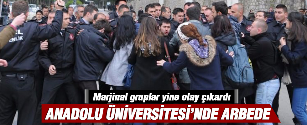 Anadolu Üniversitesi karıştı: 6 yaralı