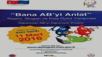 KıSA ÖYKÜ - 'Bana AB'yi Anlat' Slogan Yarışmasının 7'Sini Gediz Kazandı