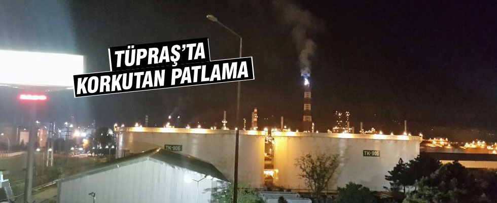 TÜPRAŞ'ta patlama