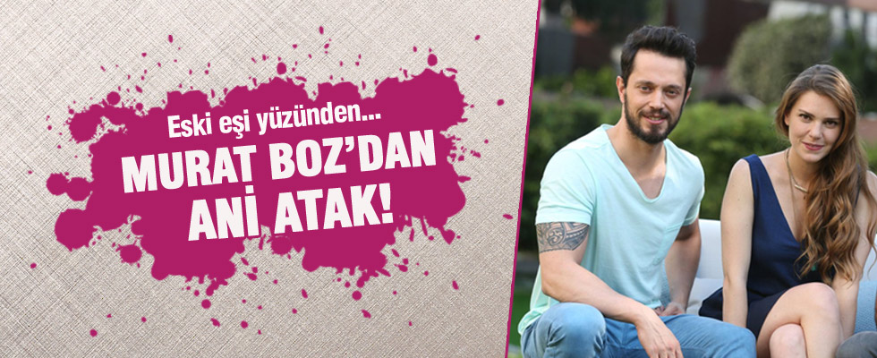 Murat Boz'dan ani atak!