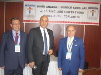 İSMAİL YILMAZ - Doğu Anadolu Sürücü Kursları Ve Eğitim Federasyonun Genel Kurulu Yapıldı