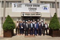 İSTANBUL TICARET BORSASı - Kardeş Aydın Ve İstanbul Borsaların Fidan Dikme Töreni