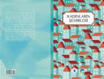 'Kadınların Şehirleri' İsimli Söyleşi Osm'de Gerçekleştirilecek