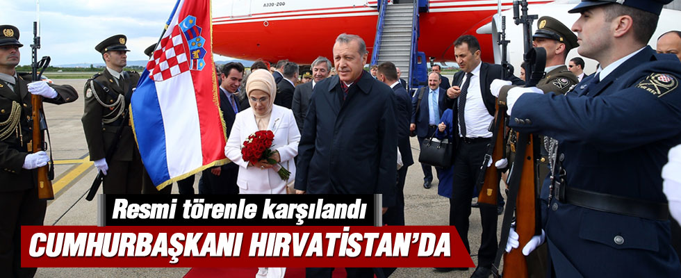 Cumhurbaşkanı Erdoğan, Hırvatistan'da törenle karşılandı