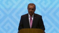 MEDENİYETLER İTTİFAKI - Erdoğan'dan 'DAEŞ' Açıklaması