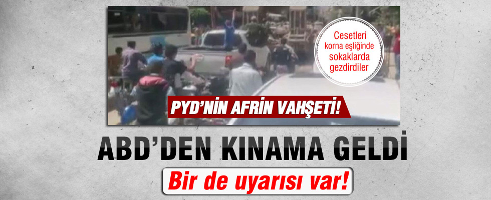 ABD'den Afrin sokaklarındaki PYD/PKK vahşetine tepki