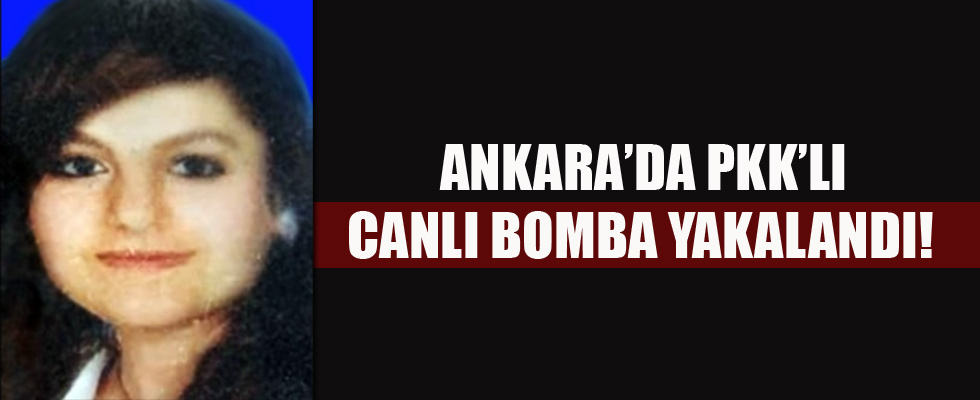 Ankara'da PKK'lı canlı bomba yakalandı