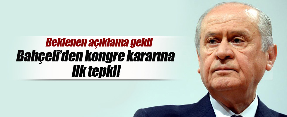 Devlet Bahçeli kurultay kararını değerlendirdi