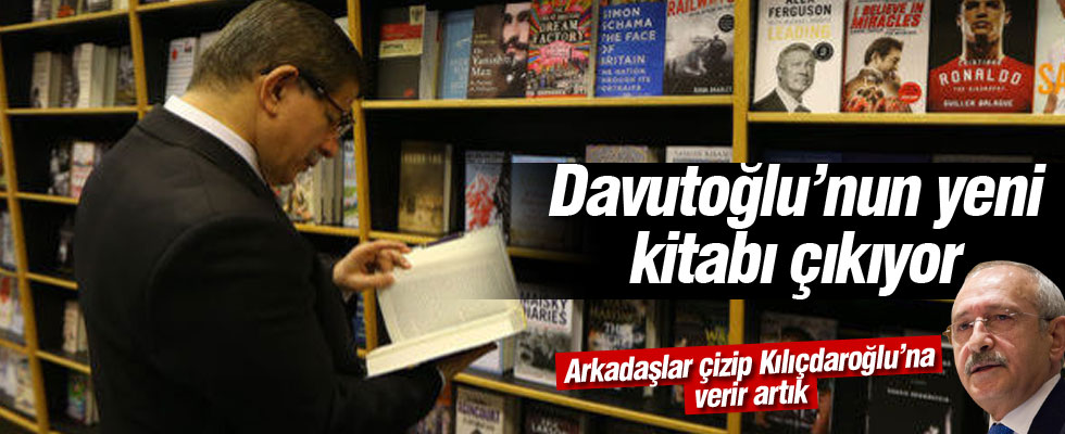 Başbakan Ahmet Davutoğlu 'nun yeni kitabı çıkıyor