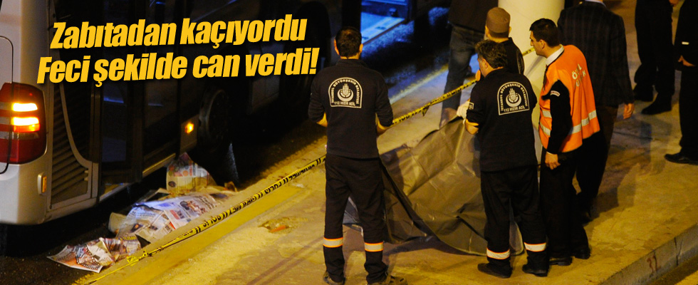 Zabıtadan kaçarken metrobüsün altında can verdi