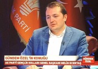 GÜNDEM ÖZEL - AK Parti Gençlik Kolları Genel Başkanı Melih Ecertaş Erzurum'da…