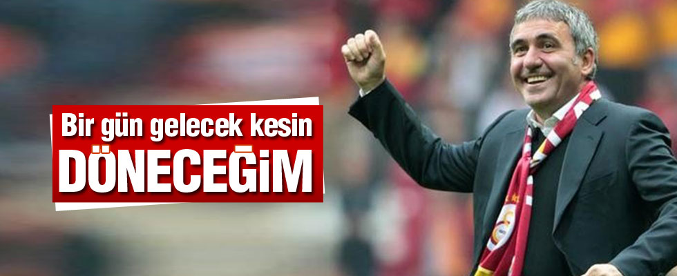 Hagi: 'Bir gün gelecek kesin döneceğim'