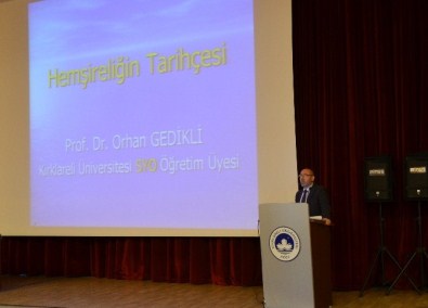 'Türkiye'de Hemşireliğin Tarihçesi Ve Sağlıkta Hukuk' Başlıklı Panel Gerçekleştirildi