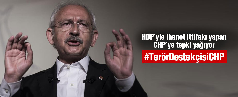 CHP ve Kılıçdaroğlu'na tepki yağıyor