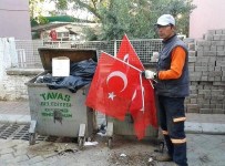 TEMİZLİK İŞÇİSİ - Çöp Konteynırına Türk Bayrakları Atılmasına İnceleme