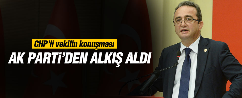 CHP'li vekilin konuşması AK Parti'den alkış aldı
