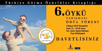 Görme Engelliler Öykü Yarışması Ödül Töreni 5 Mayıs'ta