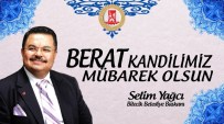 ON BIR AYıN SULTANı - Başkan Yağcı'dan Berat Kandili Mesajı