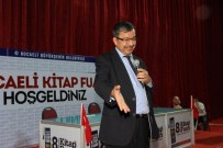 KOCAELİ KİTAP FUARI - Hayati İnanç Ve Erenler Gülkökü, Kitapseveerlerle Buluştu