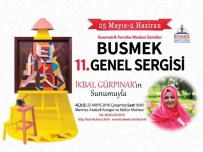 İKBAL GÜRPINAR - BUSMEK'te Sergi Heyecanı