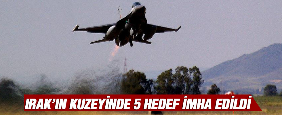 Irak'ın kuzeyinde 5 hedef imha edildi