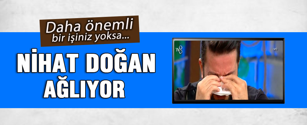 Nihat Doğan canlı yayında gözyaşlarına boğuldu
