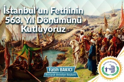 Bozüyük Belediye Başkanı Fatih Bakıcı'nın 'İstanbul'un Fethi' Kutlama Mesajı