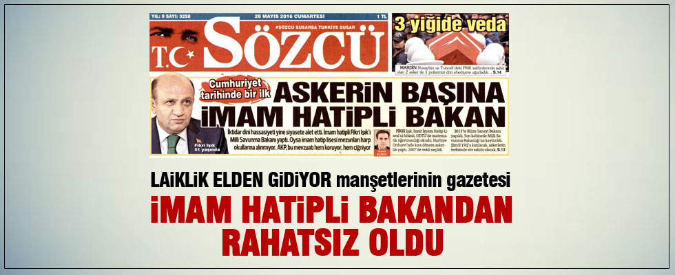 Sözcü imam hatipli bakandan rahatsız