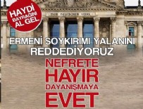 SÖZDE ERMENI SOYKıRıMı - Almanya'da Türklerden büyük protesto!