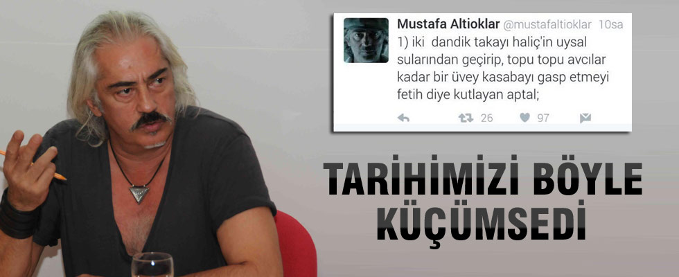 Mustafa Altıoklar İstanbul'un fethiyle ilgili skandal paylaşım
