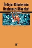 KAMUSAL ALAN - Hüseyin Köse'den İletişim Bilimlerine Değerli Bir Katkı Açıklaması İletişim Bilimlerinin Unutulmuş Kökenleri