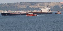 Rusya'dan Çin'e Giden Gemi Boğaz'da Arızalandı