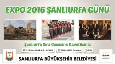 EXPO 2016'Da Şanlıurfa, Dünyayı Ağırlayacak