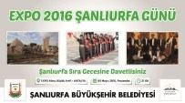 EXPO 2016'Da Şanlıurfa, Dünyayı Ağırlayacak