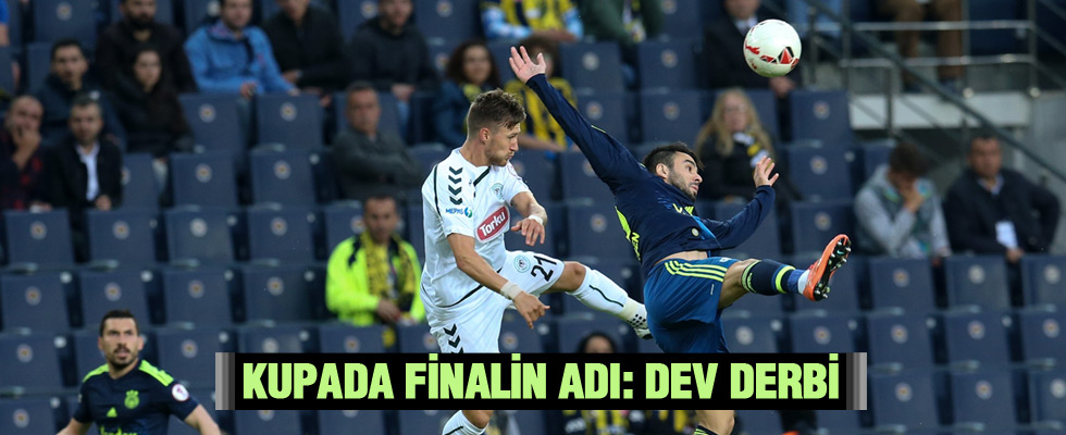 Kupada finalin adı: Fenerbahçe-Galatasaray
