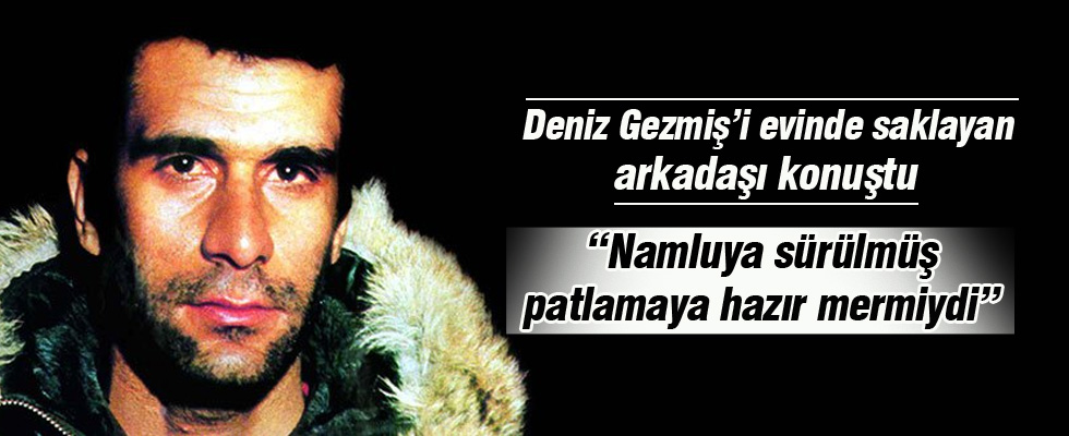 Deniz Gezmiş'i evinde saklayan arkadaşı konuştu