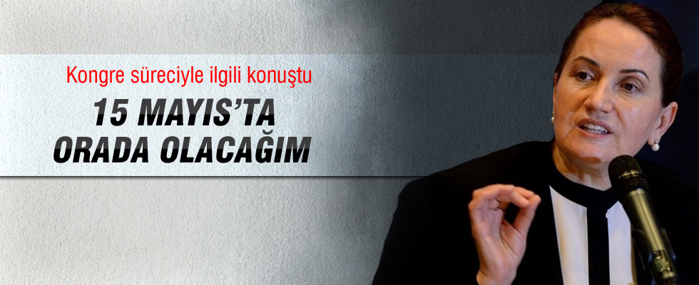 Meral Akşener'den kongre açıklaması