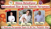 YEMEK YARIŞMASI - İller Arası Yemek Yarışması Yapılıyor
