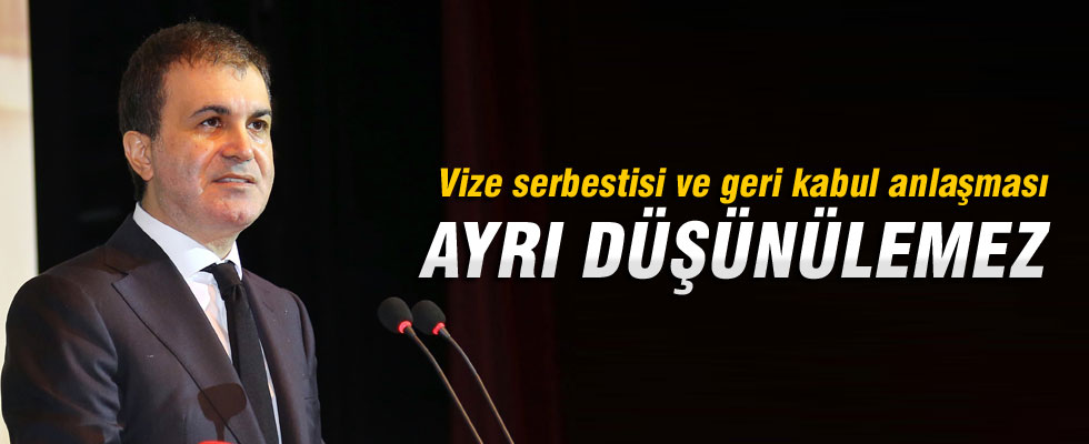 Ömer Çelik: Vize serbestisi ve geri kabul anlaşması ayrı düşünülemez