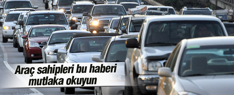 Araç sahipleri dikkat