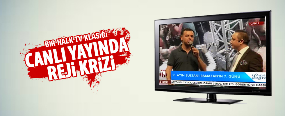Halk TV'nin rejisi patladı