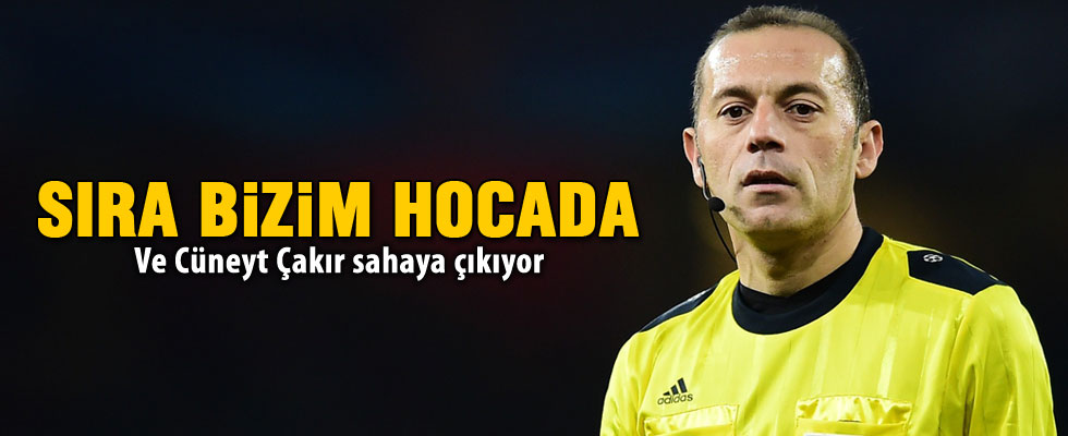 Cüneyt Çakır sahaya çıkıyor